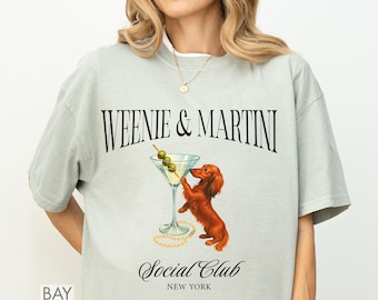 Weenies and Martinis Dachshund Weenie Tini Tee Wiener Shirt Dog Social Club Tshirt Doxie Dog Mom Gift For Dog Owner Cute Gift For Dog Mom
