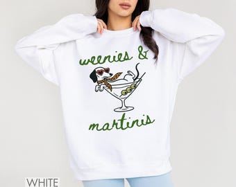 Weenies and Martinis Sweatshirt Dachshund Weenie Tini Wiener Shirt Dog Social Club Tshirt Doxie Mom Gift For Dog Owner Cute Gift For Dog Mom