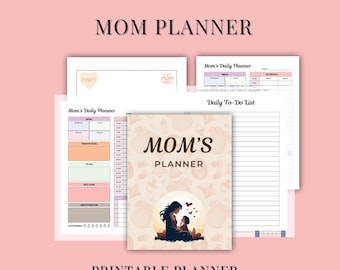 May include: A printable Mom Planner with a cover featuring a mother and child silhouette. The planner includes daily to-do lists, meal planning sections, and a water intake tracker. The text on the cover reads "MOM'S PLANNER".