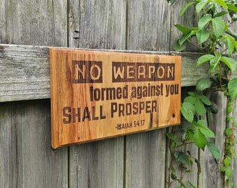 Rustic Bible Wall Sign "No Weapon Formed Against You" - Inspiring Engraved Christian Hardwood Art Gift - 13x6.5in - Isaiah 54:17 Scripture