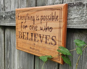 Engraved Hardwood Bible Verse Sign: "Everything is Possible for Him Who Believes" Christian Scripture Wall Art