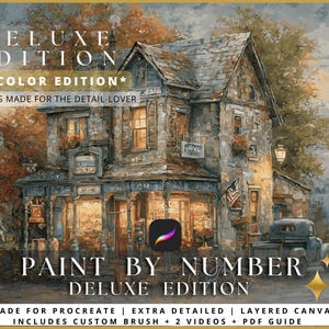 May include: A digital painting kit labeled "DELUXE EDITION" with a detailed illustration of a rustic building. The image includes text that reads "*90 COLOR EDITION*" and "PAINT BY NUMBER". The kit includes a custom brush, videos, and a PDF guide.