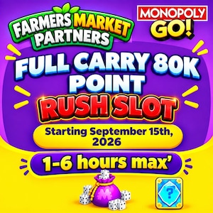 以下が含まれることがあります： Monopoly GO Farmers Market Partnersのデジタルグラフィック。2026年9月15日開始のFull Carry 80K Point Rush Slot、最大1-6時間の期間、白いサイコロが入った紫色の袋、青いミステリーカードのアイコンが表示されています。