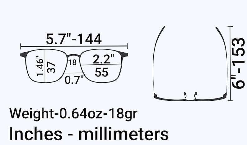 May include: Black eyeglasses with measurements: 5.7" wide (144mm), 1.46" high (37mm), 2.2" lens width (55mm), and 0.7" bridge. The frame is 6" (153mm) long. Weight is 0.64oz (18gr). The text reads "Inches - millimeters".