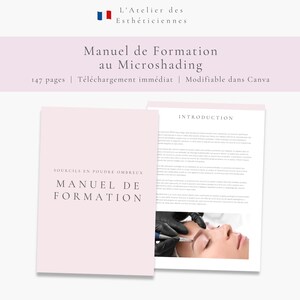 May include: A digital training manual for microshading with a light pink cover featuring the text L'Atelier des Esthéticiennes, Manuel de Formation au Microshading, 147 pages, and an interior page showing an introduction and a photo of eyebrow tattooing.