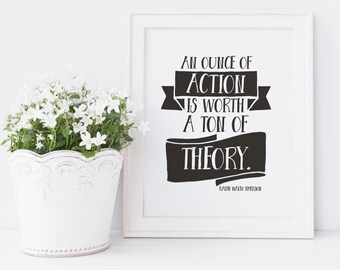 Literary Bathroom Print — An Ounce of Action is Better Than a Ton of Theory — Ralph Waldo Emerson — 8x10 Digital Download