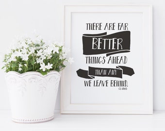Literary Bathroom Print — Better Things Ahead — C.S. Lewis — 8x10 Digital Download
