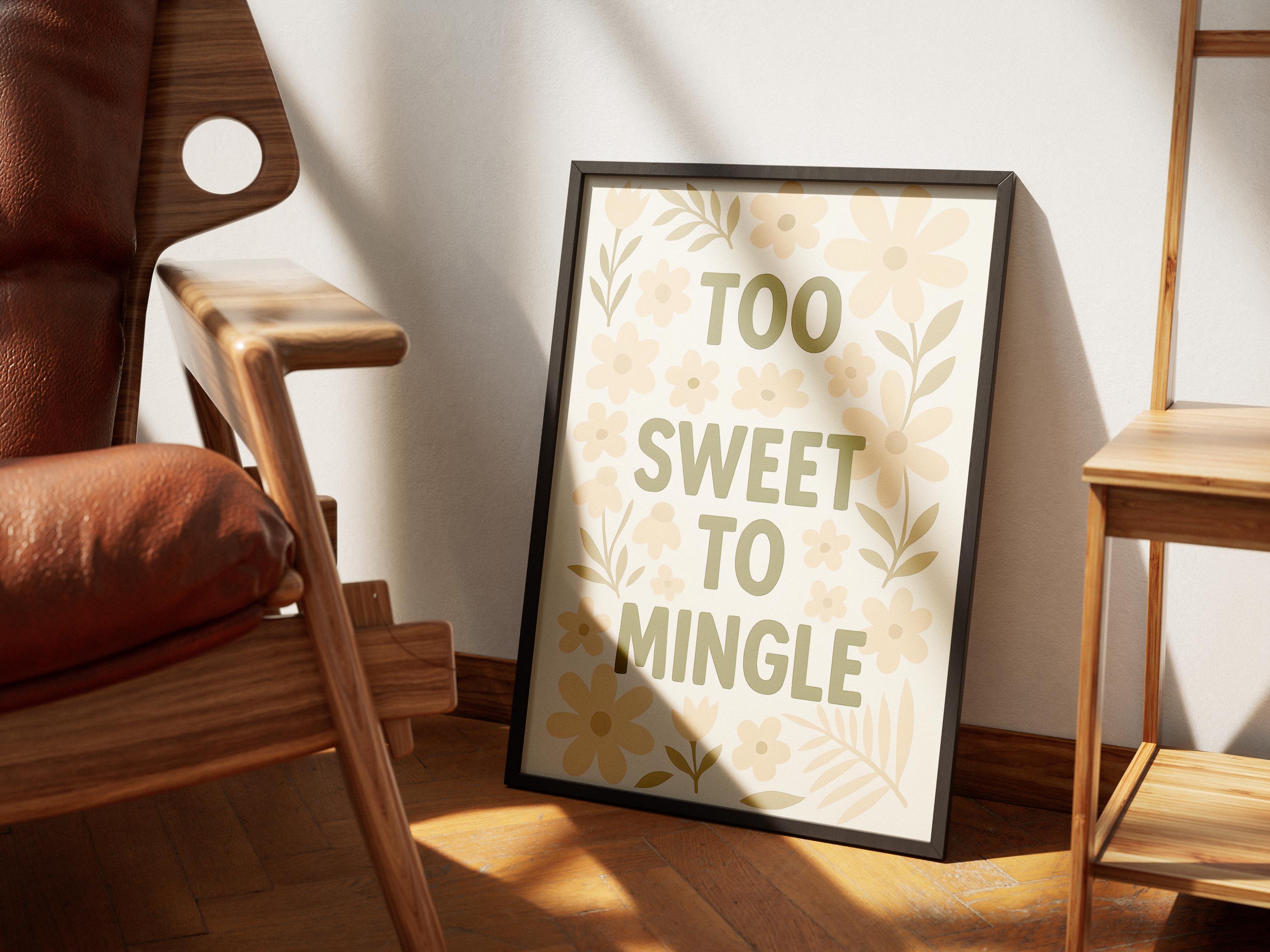 Too Sweet to Mingle, Cute Floral Quote Wall Art, Playful Typography Poster, Modern Positive Printable Decor, Digital Download - Thumbnail 6