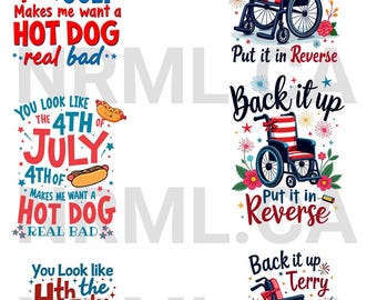6 Funny 4th of July Hot Dog & Back It Up Terry T-Shirt, Patriotic Wheelchair Design, Fireworks Graphic Tee, Independence Day Humor Shirt PNG