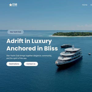 Può includere: Vista aerea di uno yacht di lusso in mare, con un'isola sullo sfondo. Il testo "Adrift in Luxury Anchored in Bliss" è visualizzato, insieme al logo Star Yacht Club e alle opzioni di navigazione.