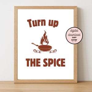 Turn Up The Spice. Cowgirl Core Kitchen Print: Western Home Decor (Digital Download)