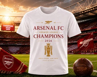 Arsenal FC Champions 2026 T-Shirt | Premier League Winners Tee | Football Fan Shirt | Red Black White Child and Adults sizes