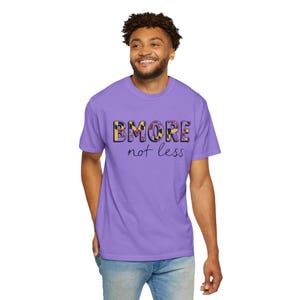 BMORE Not Less Maryland Flag Baltimore Pride Comfort Colors T-Shirt, Support Baltimore City Statement Tee