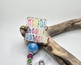 Mental Health Matters Support (Colorful) Acrylic Badge Reel