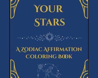 Zodiac Affirmation Coloring Book Printable – Star Sign Art Therapy PDF