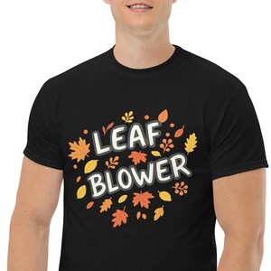 T-shirt drôle de jardinage d'automne avec un souffleur de feuilles : humour d'automne fantasmagorique assorti à Halloween