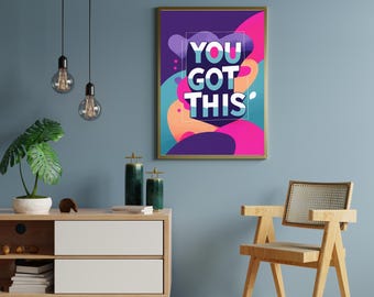 You Got This Printable Wall Art | Motivational Quote | Digital Download | Bold Modern Poster | Office or Bedroom Decor
