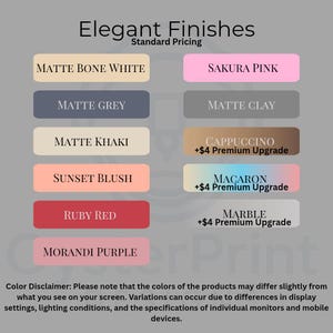May include: A color chart titled Elegant Finishes displaying ten rectangular swatches with labels: Matte Bone White, Sakura Pink, Matte Grey, Matte Clay, Matte Khaki, Cappuccino, Sunset Blush, Macaron, Ruby Red, Marble, and Morandi Purple.