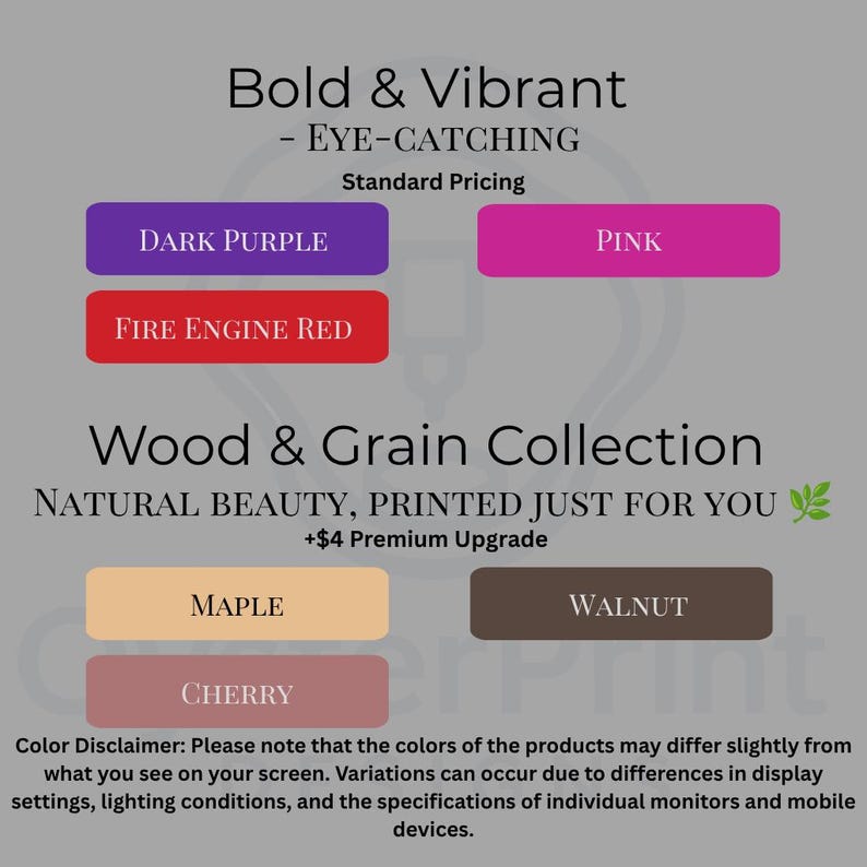 May include: A color chart featuring Bold & Vibrant options including Dark Purple, Pink, and Fire Engine Red, alongside a Wood & Grain Collection with Maple, Walnut, and Cherry swatches. The text includes Natural Beauty, Printed Just For You.