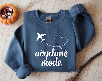 Airplane Mode Sweatshirt | Travel Lover Pullover | Cozy Airport Outfit | Cute Travel Day Sweater | Gift for Jetsetters & Globetrotters