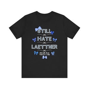 Kentucky Still Hate Laettner Tee, Jersey Short Sleeve T-Shirt, Sports Fan Gift, Basketball Themed Shirt, Kentucky Wildcats, UK, gift for her