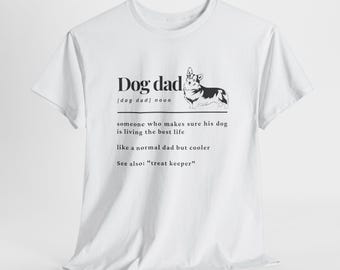 Corgi Dad, Dog Dad Unisex Heavy Cotton Tee, Funny Pet Owner Gift, Dog Lover Apparel, Gift for Him, Dog Appreciation Shirt, Father's Day