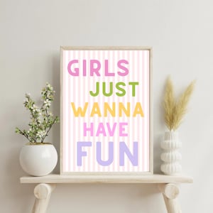 Girls Just Wanna Have Fun | Baby Girl Gift Ideas | Girls Room Decor | Nursery Decor | Digital Print