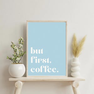 Mas primeiro, impressão de café | Pôster digital para amantes de café | Impressão de café | Decoração de cozinha | Pôster de café