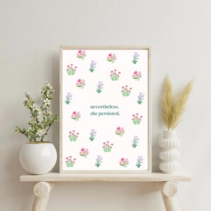 Nevertheless, She Persisted | A3 Digital Print | Floral Print | Feminist Artwork