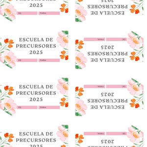 Puede incluir: Ocho etiquetas con el texto "ESCUELA DE PRECURSORES 2025". Cada etiqueta tiene una sección rosa con el texto "DE" y "PARA". Acentos florales y naranjas decoran los bordes. Tema floral.