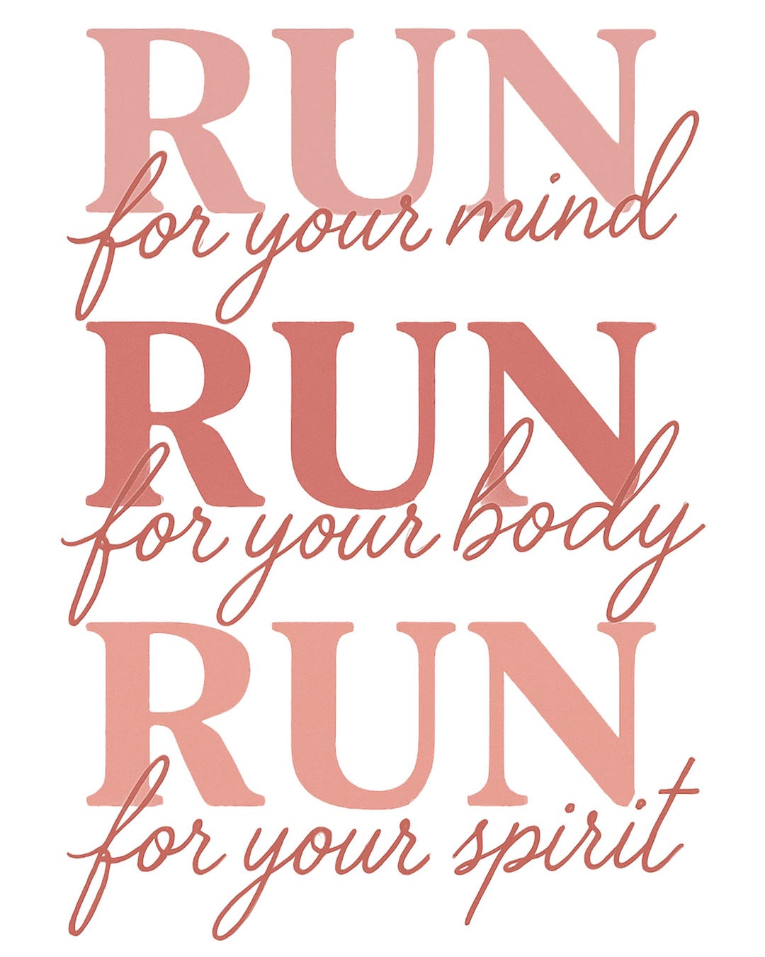 Run For Mind Run for Your Mind Png, Run for Your Body, Run for Your Spirit Png ...