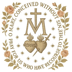 May include: A detailed illustration with religious imagery and text. The central design features a cross, a stylized "M", two hearts, and a sword. The image is encircled by a floral border with roses and the text "O Mary, conceived without sin, pray for us who have recourse to thee".