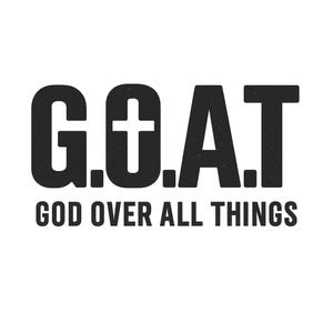 G.O.A.T Gott über alle Dinge SVG, Gott über alle Dinge svg, Gott Zitat SVG, Christian SVG, digitaler Download.