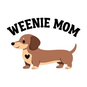 Puede incluir: Ilustración de dibujos animados de un perro salchicha marrón con un corazón negro en un costado. El texto "WEENIE MOM" está arqueado sobre el perro en letras negras en negrita. El fondo es blanco.