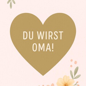 Glückslos Rubbelkarte – „Du wirst Oma“ | Schwangerschaft verkünden | Rubbel Herz Karte | Überraschung Oma Geschenk