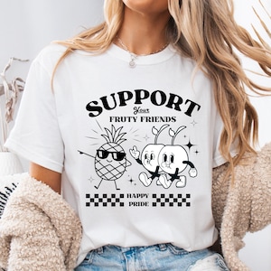 Support Your Fruity Friends Shirt, Funny LGBTQ Pride Tee, Gay Rights T-Shirt, Pride Parade Shirt, Retro Cute Fruit Graphic Tee
