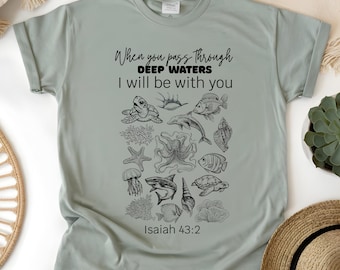 Christian Deep Waters Shirt, Isaiah 43:2 Bible Verse Tee, Ocean Faith Shirt, Comfort Colors Summer Christian Top