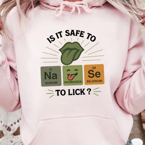 Funny Chemistry Shirt, Is It Safe to Lick Tee, Periodic Table Humor Shirt, Science Teacher Gift , Nerdy Science Shirt for Him or Her