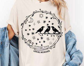 Maglietta Comfort Colors® Crow, maglietta "Supporta il tuo omicidio locale", maglietta divertente per gli amanti degli uccelli