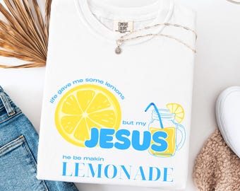Jesus Makes Lemonade Graphic Tee: Christian Faith Apparel
