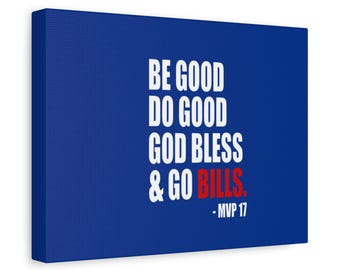 Be Good Do Good Canvas Print, Buffalo football Decor, Buffalo Sports Fan Gift, Sports Home Decor,