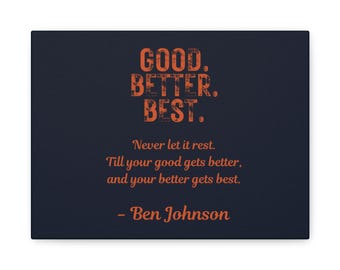 Good Better Best Canvas | Motivational Football Wall Art | Vintage Sports Quote Print