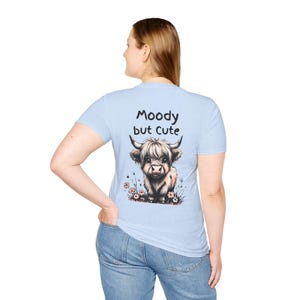 Moody But Cute Highland Cow T-Shirt, Funny Graphic Tee, Gift for Cow Lovers, Sassy Farm Animal Tee, Cute Animal Shirt, Moody Vibes Shirt