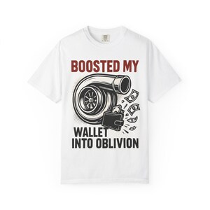 Boosted My Wallet T-Shirt, lustiges Auto-Enthusiasten-T-Shirt, Geschenk für Autoliebhaber, Automobiles Humor-Shirt, Unisex-Grafik-T-Shirt