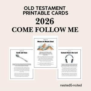 Könnte beinhalten: Druckbare Karten mit dem Text "Old Testament Printable Cards 2026 Come Follow Me". Die Karten zeigen Illustrationen und Texte über biblische Geschichten, darunter "Jakob und Esau", "Moses auf dem Berg Sinai" und "Samuel hört den Herrn".