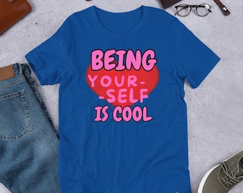 Being Yourself Is Graphic T-Shirt – Inspirational Unisex Tee