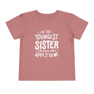 Funny Youngest Sister Toddler Tee, Cute Toddler Shirt, Sibling Gift, Kids Humor T-Shirt, Family Tie, Birthday Outfit