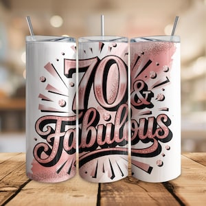 70e verjaardag beker wrap, 70 en fantastische png, 20 oz magere beker sublimatie wrap, zeventig jaar oude viering, digitale download