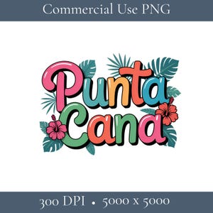 Op de afbeelding: Een kleurrijke afbeelding met de tekst "Punta Cana" in bubbelletters. De letters zijn roze, oranje, groen en blauw, met een zwarte omtrek. Tropische bladeren en hibiscusbloemen omringen de tekst, op een witte achtergrond.