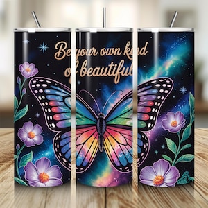 Be Your Own Kind of Beautiful Tumbler Wrap, Butterfly Motivational Quote, 20oz Sublimation Design, Positive Affirmation Digital Design